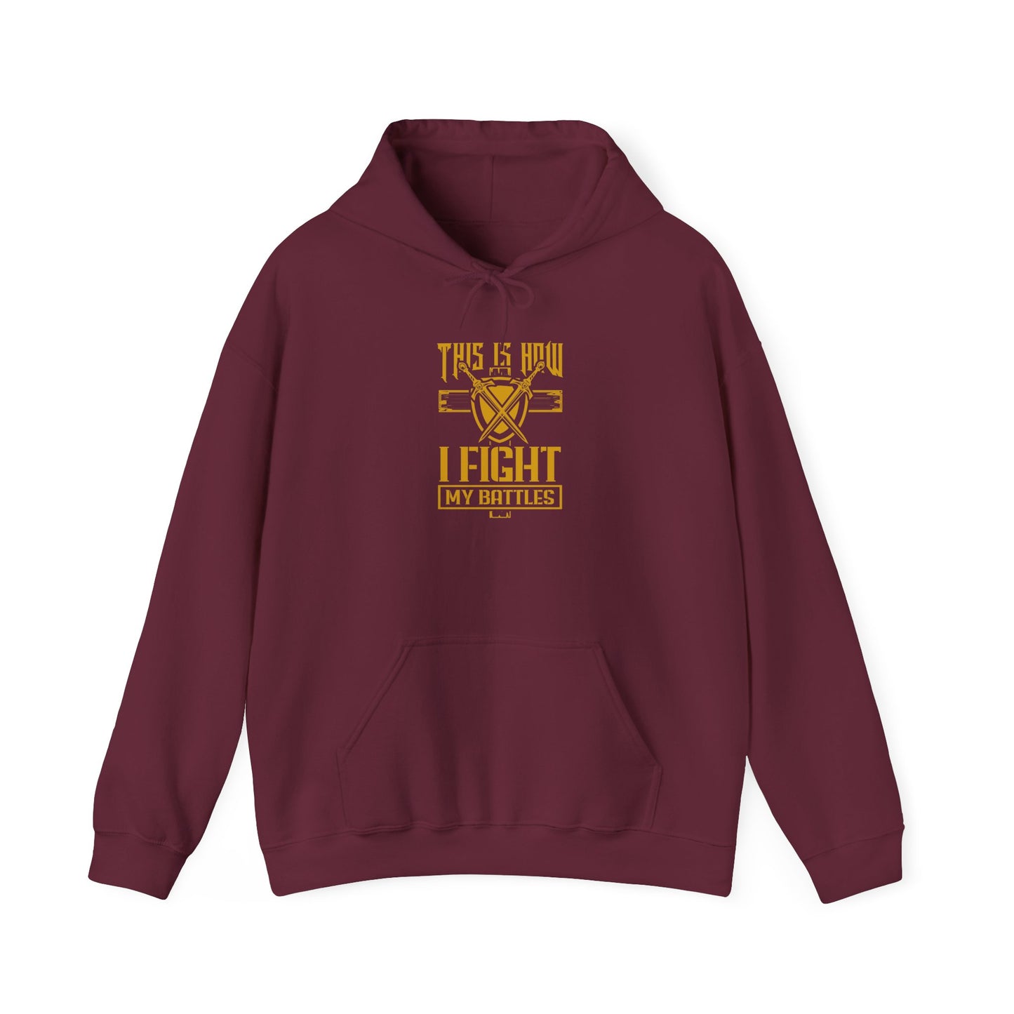 I Fight My Battles Unisex Heavy Blend™ Hooded Sweatshirt
