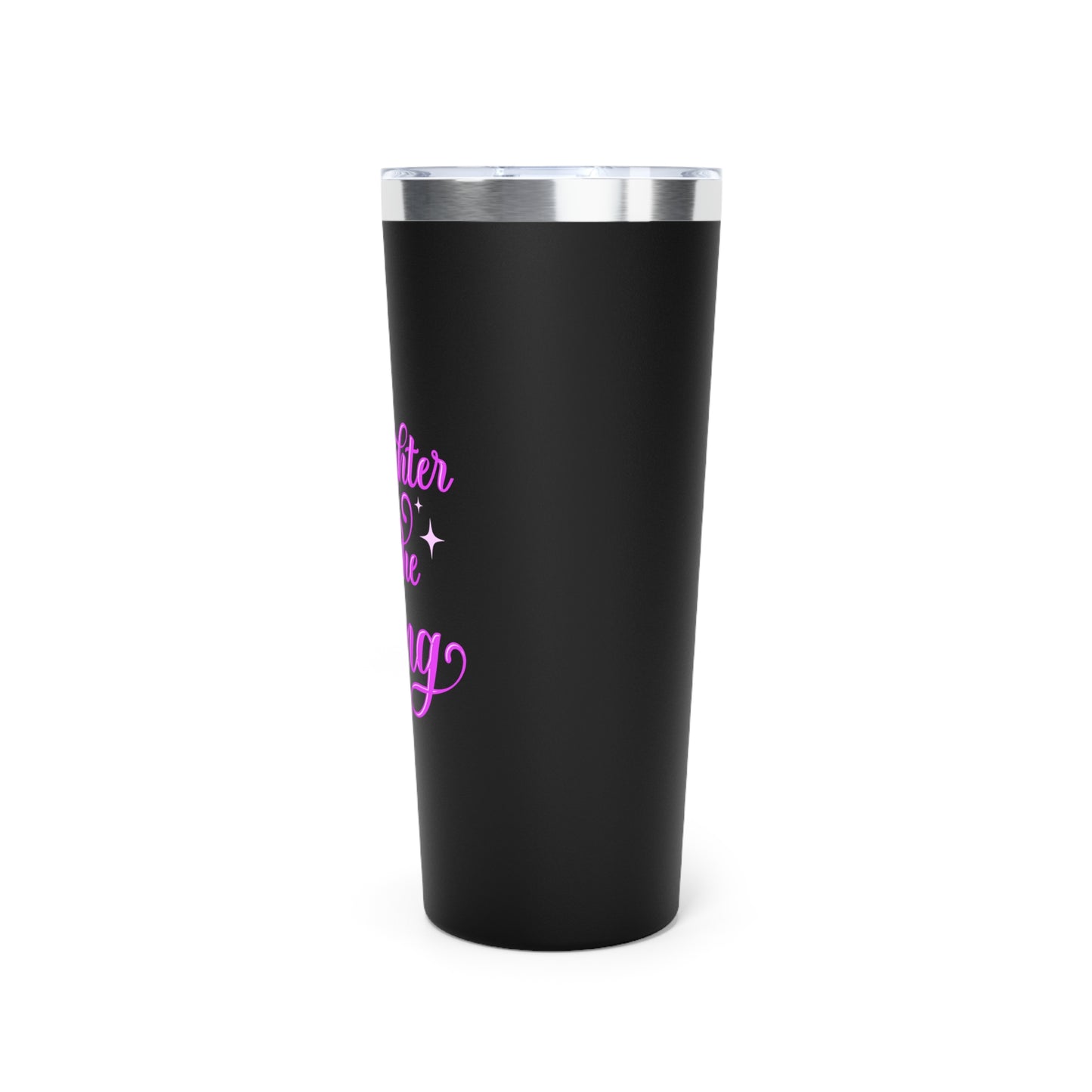 Daughter of the King Tumbler | 22oz Copper Vacuum Insulated Travel Mug | Perfect Gift for Her, Birthday, Goddaughter, Graduation, Sibling's
