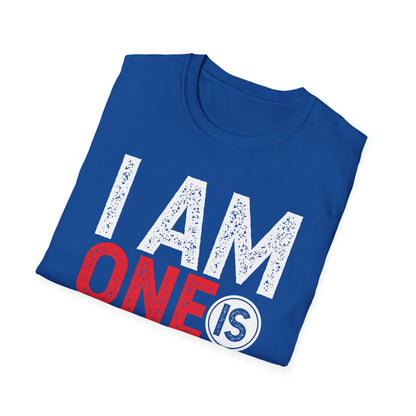 I Am One Is The, Unisex Softstyle T-Shirt