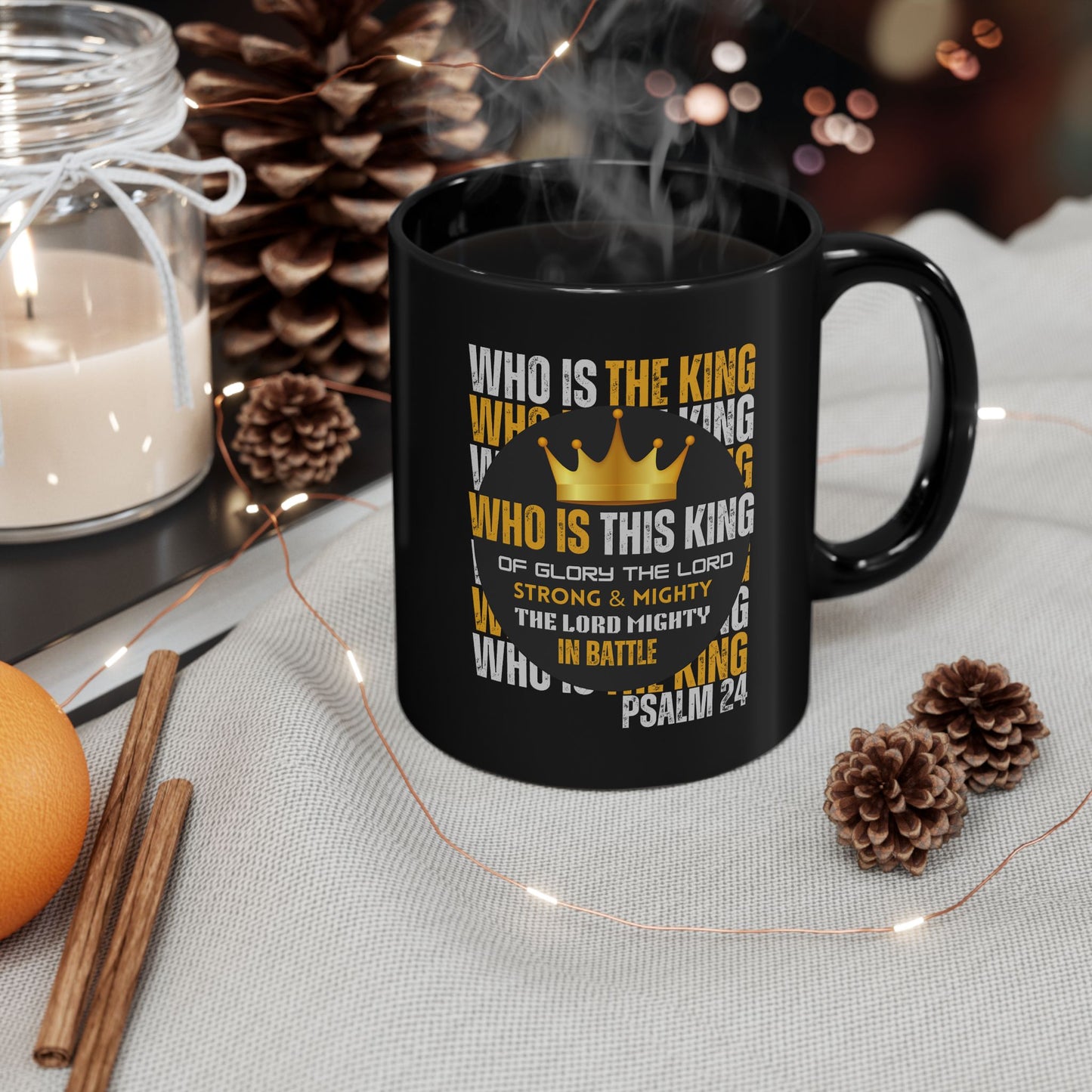 "Who Is This King" Design-Inspirational Black Mug – 11oz & 15oz