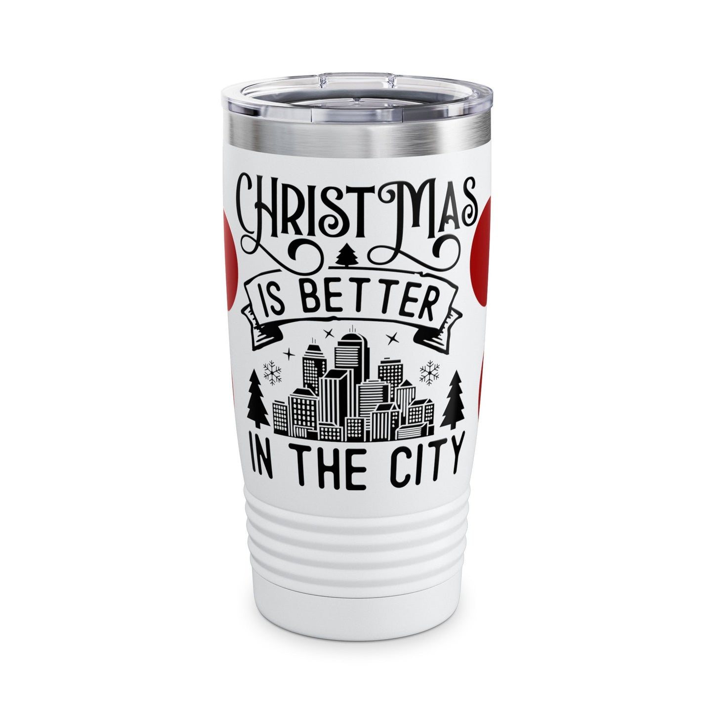 Christmas Is Better In The City 20oz Tumbler