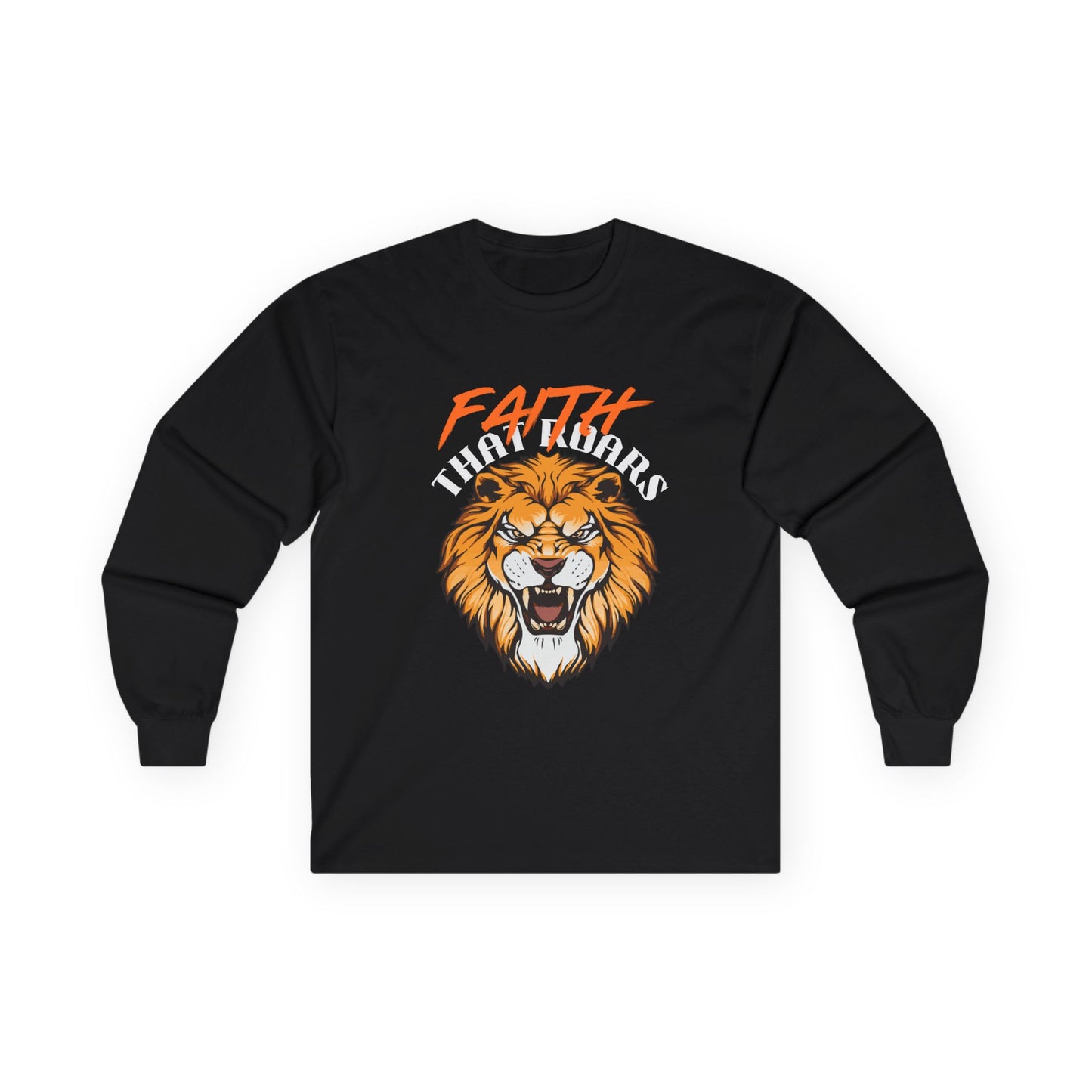 Faith That Roars Long Sleeve Tee