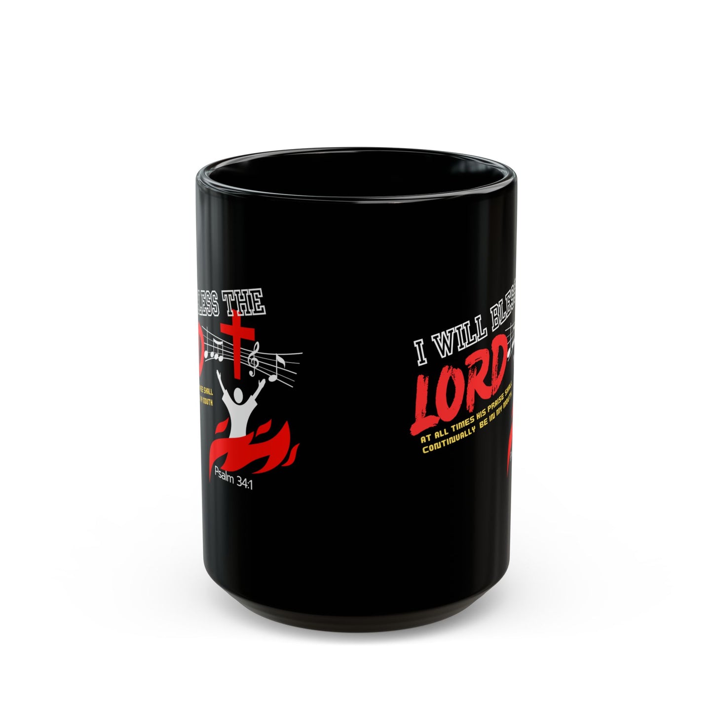 Inspirational Christian Mug - "I Will Bless the Lord" | Psalm 34:1 | 11oz & 15oz