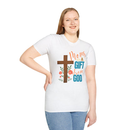 Moms Are a Gift from God T-Shirt | Unisex Softstyle Tee for Mother's Day