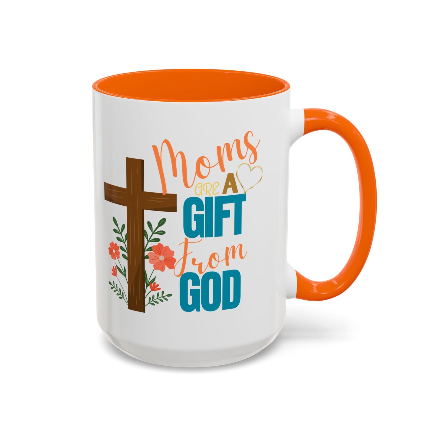 Inspirational Coffee Mug for Moms - 'Moms Are A Gift From God' Design