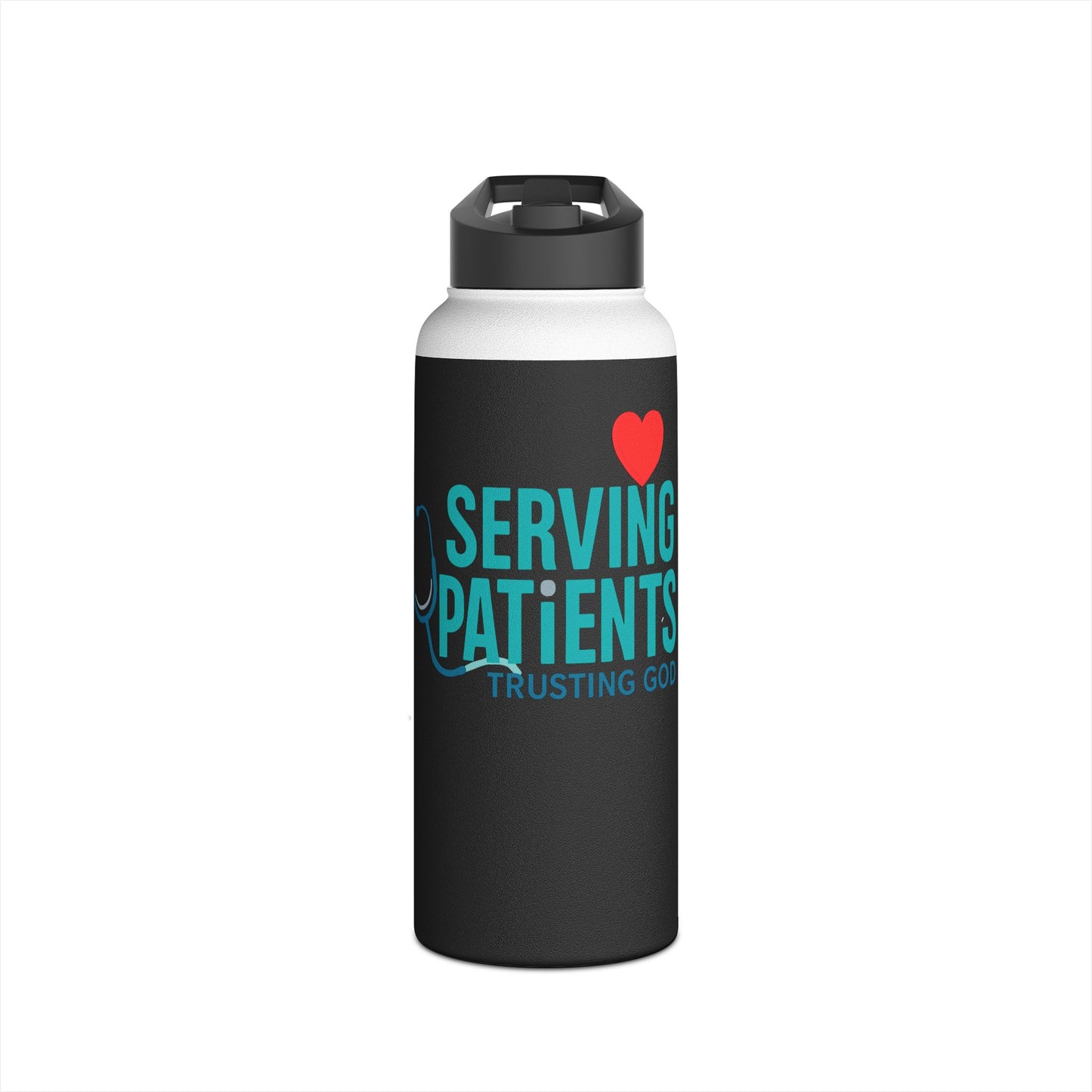Serving Patients Stainless Steel Water Bottle — Trusting God Nurse Gift