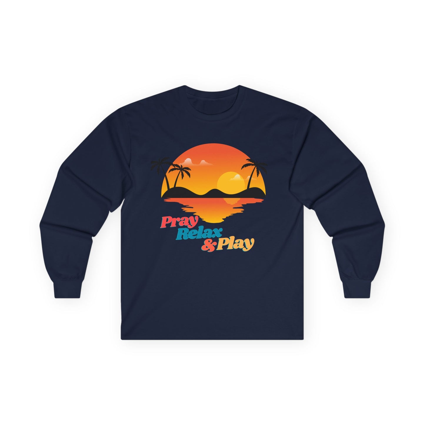 Tropical Long Sleeve Tee - 'Pray, Relax & Play'