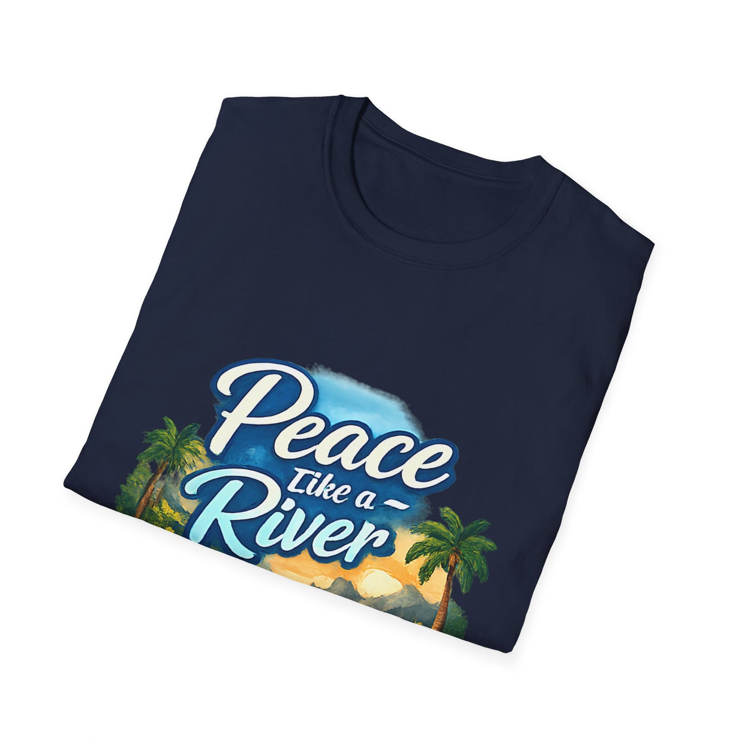 Peace Like a River T‑Shirt — Scenic River Prayer Tee