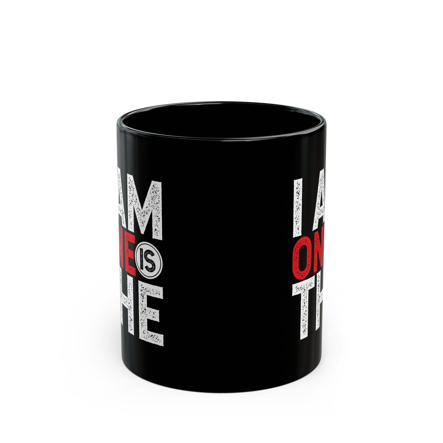 I Am One Is The, Black Mug (11oz, 15oz)
